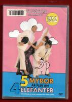 5 MYROR ÄR FLER ÄN 4 ELEFANTER - DEL 2