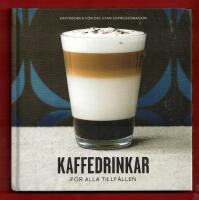 KAFFEDRINKAR F&Ouml;R ALLA TILLF&Auml;LLEN