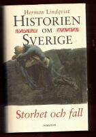HISTORIEN OM SVERIGE DEL 4 - STORHET OCH FALL
