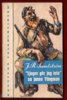 "LJUGER GÖR JAG INTE" SA JANNE VÄNGMAN