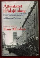 ATTENTATET I P&Aring;LSJ&Ouml; SKOG