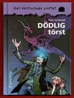 DET F&Ouml;RTROLLADE SLOTTET DEL 4 - D&Ouml;DLIG T&Ouml;RST