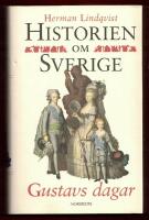 HISTORIEN OM SVERIGE DEL 6 - GUSTAVS DAGAR