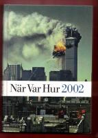 N&Auml;R VAR HUR 2002