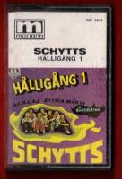 SCHYTTS - HÅLIGÅNG 1