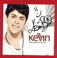 KEVIN BORG - WITH EVERY BIT OF ME (SIGNERAD) (IDOLVINNARE 2008)