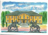 TUSEN &Aring;R MED LUMBER OCH KARLE