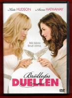 BRÖLLOPSDUELLEN (KATE HUDSON - ANNE HATHAWAY)