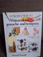 INTRODUCTION TO WATERCOLOUR, GOUACHE AND TEMPERA 