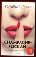 CHAMPAGNEFLICKAN - EN SVENSK STRIPPA BER&Auml;TTAR