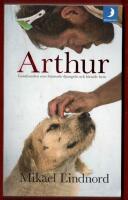 ARTHUR - GATUHUNDEN SOM L&Auml;MNADE DJUNGELN OCH HITTADE HEM