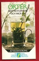 &Ouml;RTER MOT HUVUDV&Auml;RK OCH MIGR&Auml;N - EN NATURL&Auml;KARES ERFARENHETER