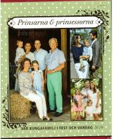 V&Aring;R KUNGAFAMILJ I FEST OCH VARDAG 2019 - PRINSARNA & PRINSESSORNA