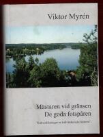 M&Auml;STAREN VID GR&Auml;NSEN - DE GODA FOTSP&Aring;REN