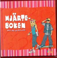 HJ&Auml;RTEBOKEN - OM ATT TYCKA OM!