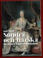 S&Ouml;NDRA OCH H&Auml;RSKA - SLUGA STRATEGIER F&Ouml;R ATT HANTERA ALLT DJ&Auml;VULSKAP P&Aring; JOBBET