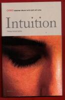 INTUITION - VETSKAP BORTOM LOGIKEN