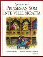 SPISHANS OCH PRINSESSAN SOM INTE VILLE SKRATTA