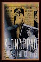 KIDNAPPAD - EN ROMAN OM KIDNAPPNINGEN AV CHARLES LINDBERGHS SON