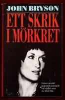 ETT SKRIK I M&Ouml;RKRET - BOKEN OM DET UPPM&Auml;RKSAMMADE R&Auml;TTSFALLET SOM NU BLIVIT FILM