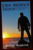 DEN M&Ouml;RKA SIDAN - DEL 2 - VEDERG&Auml;LLNINGEN