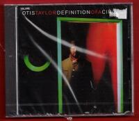 OTIS TAYLOR - DEFINITION OF A CIRCLE (MINT CONDITION)