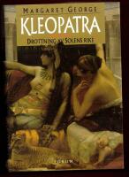 KLEOPATRA - DROTTNINGEN AV SOLENS RIKE