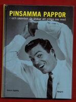 PINSAMMA PAPPOR - SK&Auml;MTEN DE &Auml;LSKAR ATT PL&Aring;GA OSS MED