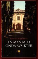 EM MAN MED ONDA AVSIKTER