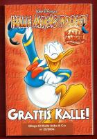 KALLE ANKAS POCKET - GRATTIS KALLE! 70 &Aring;R (BILAGA TILL KALLE ANKA & CO. 2004 NR 25)