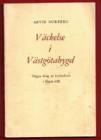 V&Auml;CKELSE I V&Auml;STG&Ouml;TABYGD - N&Aring;GRA DRAG UR KYRKOLIVET I SKARA STIFTP