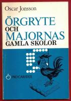 &Ouml;RGRYTE OCH MAJORNAS GAMLA SKOLOR