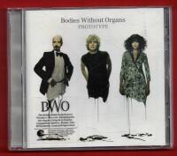 BODIES WITHOUT ORGANS (BWO) - PROTOTYPE