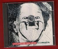 IT&acute;IMMATERIAL - LIFE&acute;S HARD AND THEN YOU DIE
