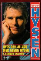 HYSS OCH ALLVAR MED GLENN HYS&Eacute;N