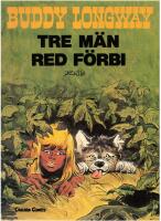 BUDDY LONGWAYS &Auml;VENTYR NR 3 - TRE M&Auml;N RED F&Ouml;RBI