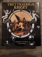 Trettio&aring;riga kriget : en kulturhistoria