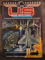The US war machine : an encyclopedia of American military equipment and strategy