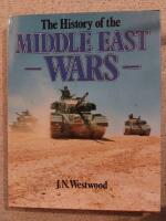 The History of the Middle East Wars