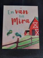 En v&auml;n till ;Mira