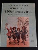Vem &auml;r vem i b&ouml;ckernas v&auml;rld : Litter&auml;ra gestalter fr&aring;n A till &Ouml;