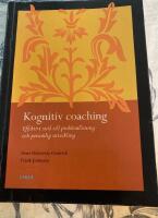 Kognitiv coaching : Effektivt st&ouml;d till probleml&ouml;sning och personlig utveckling