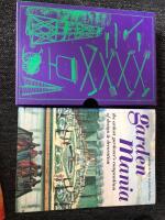 Garden mania : the ardent gardener's compendium of design & decoration