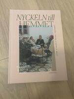 Nyckeln till hemmet : inredning, v&auml;nner & maten vi delat