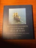 Ostindiefararen G&ouml;theborg seglar igen : The Swedish ship G&ouml;theborg sails again