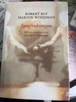 Jungfrukungen : Det nya m&ouml;tet mellan manligt och kvinnligt