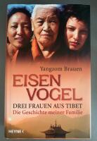 Eisenvogel - Drei Frauen aus Tibet