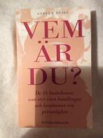 Vem &auml;r du? - De 16 basbehoven som styr v&aring;ra handlingar och best&auml;mmer v&aring;r pe