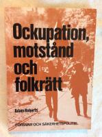 Ockupation, motst&aring;nd och folkr&auml;tt