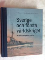 Sverige och f&ouml;rsta v&auml;rldskriget : maritima perspektiv